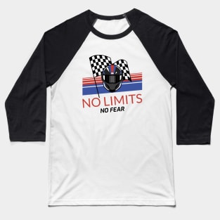 No Limits, No Fear Racing Baseball T-Shirt